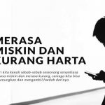 Merasa miskin dan kurang harta