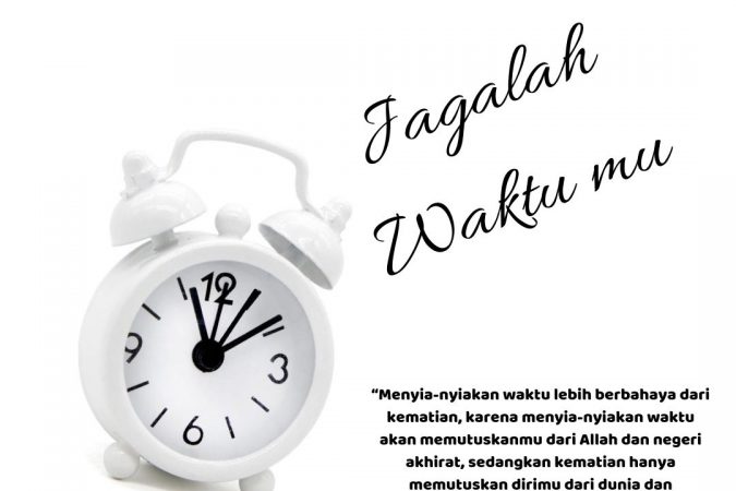 jagalah waktumu