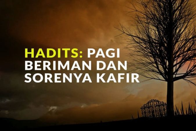 Pagi beriman dan sorenya kafir